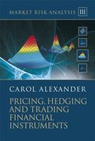 Market Risk Analysis: Pricing, Hedging and Trading Financial Instruments (Market Risk Analysis) 0470997893 Book Cover