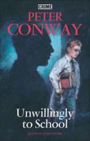 Unwillingly to School: Death of an Eccentric 0709083254 Book Cover