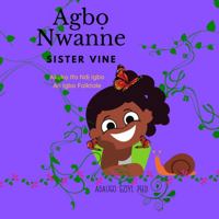 Agbo Nwanne- Sister Vine 1955907005 Book Cover