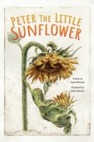 Peter the Little Sunflower 1998816710 Book Cover