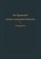 Der Eigenbedarf Mittlerer Und Grosser Kraftwerke 3642925790 Book Cover