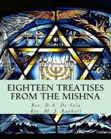 Eighteen Treatises from the Mishna 1461196523 Book Cover