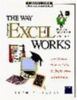 The Way Microsoft Excel for the Macintosh Works (Wysiwyg Guide What You See Is What You Get) 1556156715 Book Cover