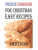 French Cookbook for Christmas - Easy Recipes 1699855560 Book Cover