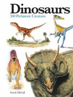 Dinosaurs: 300 Prehistoric Creatures 1782743847 Book Cover