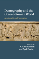 Demography and the Graeco-Roman World 1107526612 Book Cover