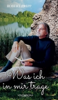 Was ich in mir trage (German Edition) 3903574791 Book Cover