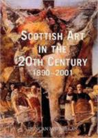 Scottish Art in the 20th Century: 1890-2001 185158630X Book Cover