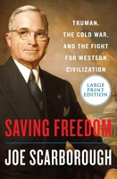 Saving Freedom: Truman, the Cold War, and the Fight for the Future of Europe 0062950495 Book Cover