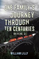 One Family’s Journey Through Ten Centuries - Book 2 1035889404 Book Cover