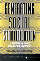 Generating Social Stratification: Toward a New Research Agenda 0367315939 Book Cover