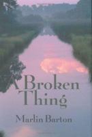 A Broken Thing 1929490208 Book Cover