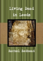 Living Dead in Leeds 0244001189 Book Cover