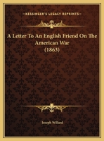 A Letter To An English Friend On The American War 1162063505 Book Cover