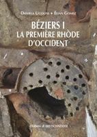 Beziers I. La Premiere Rhode d'Occident: Hommage a Christian Olive 8891321249 Book Cover