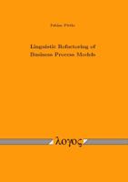 Linguistic Refactoring of Business Process Models 3832542019 Book Cover