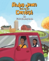 Ruby Jean Goes to the Dentist 1647013259 Book Cover