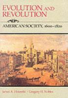 Evolution and Revolution: American Society, 1600-1820 (College) 0669083046 Book Cover