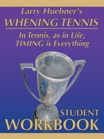 Whening Tennis - Student Workbook 1412041228 Book Cover