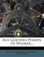 Auf Goethes Pfaden In Weimer... 1246681552 Book Cover