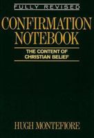 Confirmation Notebook: The Content of Christian Belief 0281040893 Book Cover