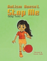 Autism Doesn't Stop Me 1647502365 Book Cover