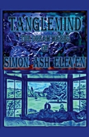 Tanglemind, The Dream Mares Of Simon Ash Eleven B0BRFW8R1B Book Cover