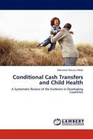 Conditional Cash Transfers and Child Health 3845403705 Book Cover