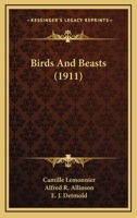 Birds and Beasts [Illustrated edition] 1533376824 Book Cover