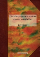 Un village franc-comtois sous la r?volution CROMARY 2322260703 Book Cover