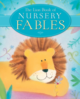 Lion Book of Nursery Fables 0745964664 Book Cover