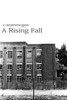 A Rising Fall 1481920995 Book Cover