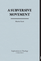 A Subversive Movement 1916421687 Book Cover
