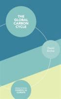 The Global Carbon Cycle 0691144141 Book Cover