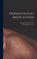 Dermatologic Medications 1015164331 Book Cover