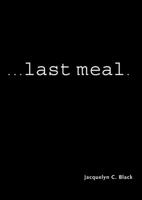 ...Last Meal 1567512402 Book Cover