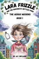 Lara Frizzle And The Baroness's Bottled Pride 1807000117 Book Cover