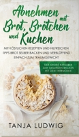 Abnehmen mit Brot, Br�tchen und Kuchen: Der gro�e Ratgeber zum gesunden Backen mit dem Thermomix. Mit k�stlichen Rezepten & hilfreichen Tipps Brot selber backen & verbl�ffend einfach zum Traumgewicht 1087850363 Book Cover