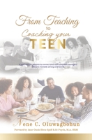 From Teaching to Coaching your TEEN 1662865104 Book Cover