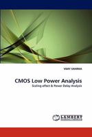 CMOS Low Power Analysis: Scaling effect & Power Delay Analysis 3844382771 Book Cover