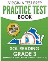 VIRGINIA TEST PREP Practice Test Book SOL Reading Grade 3: Preparation for Computer Adaptive Testing 1977883974 Book Cover