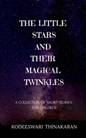 The Little Stars and Their Magical Twinkles B09VLFMVHM Book Cover