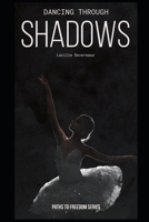 Dancing through the Shadows (Paths to Freedom) B0GQGT4YZC Book Cover