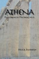 Athena: Parthenos/Promachus 1499064934 Book Cover