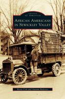 African Americans in Sewickley Valley (Images of America: Pennsylvania) 0738556874 Book Cover