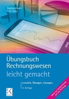 Ubungsbuch Rechnungswesen - Leicht Gemacht: Lernziele, Ubungen, Losungen 3874403718 Book Cover