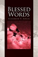 Blessed Words 1456815865 Book Cover