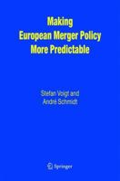 Making European Merger Policy More Predictable 1441952632 Book Cover