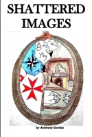 Shattered Images 1304633594 Book Cover