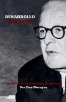 Desarrollo Cognitivo: Una Guía de la Psicología Piagetiana (Teorías Psicológicas) (Spanish Edition) B0GLLN3BH7 Book Cover